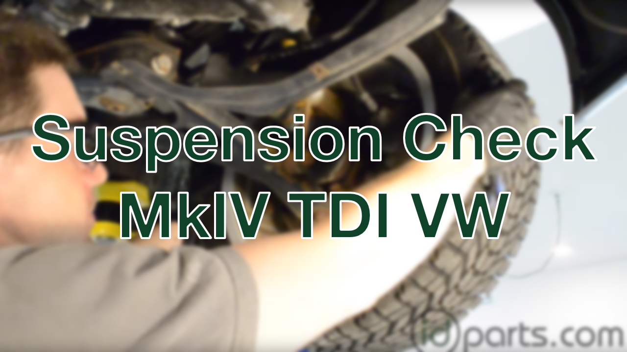 Suspension Check MkIV VW TDI